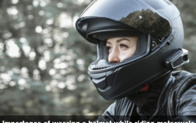 Importance of wearing a Helmet while Riding a Motorcycle