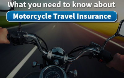 What You Need to know about Motorcycle Travel Insurance