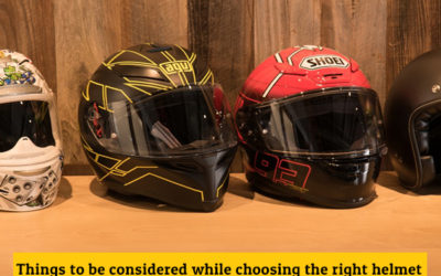 Things to be Considered While Choosing the Right Helmet