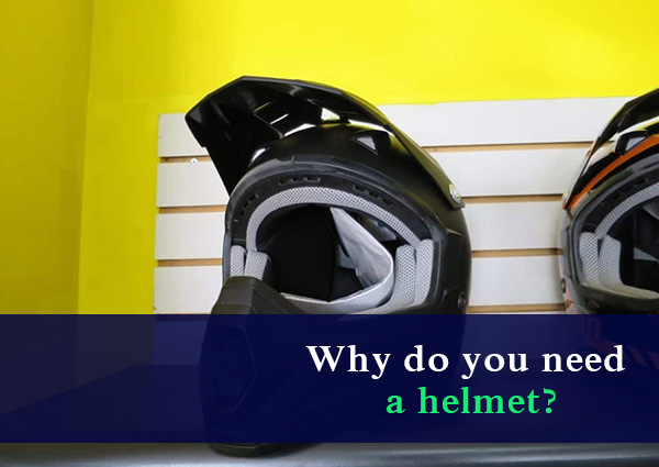 Why-do-you-need-a-helmet