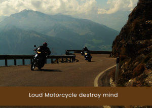 loud-motorcycle-destroy-mind