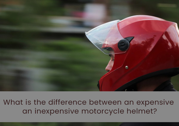 what-is-the-difference-between-an-expensive-an-inexpensive-motorcycle-helmet