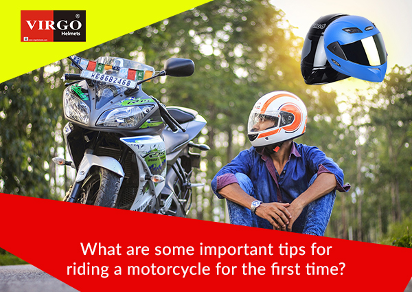 What Are Some Important Tips For Riding A Motorcycle For The First Time