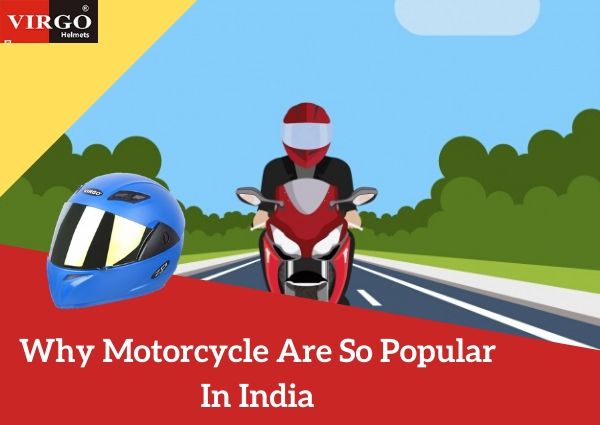 Why Are Motorcycles So Popular In India