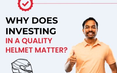 Why Does Investing In A Quality Helmet matter?